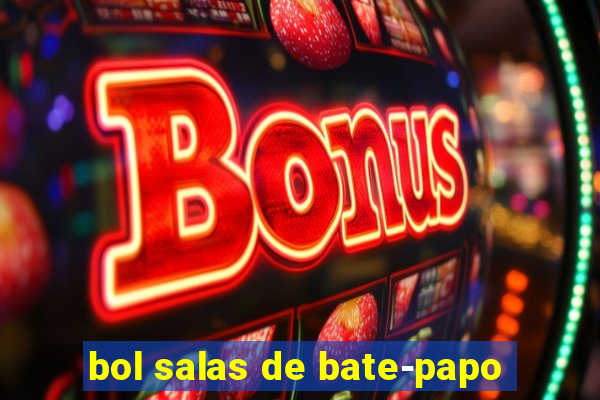 bol salas de bate-papo