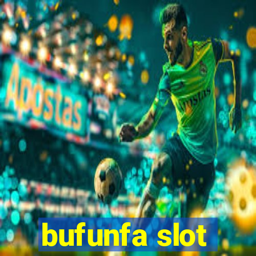 bufunfa slot