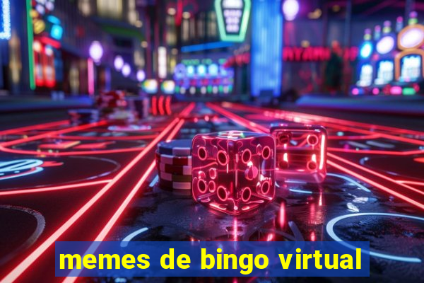 memes de bingo virtual