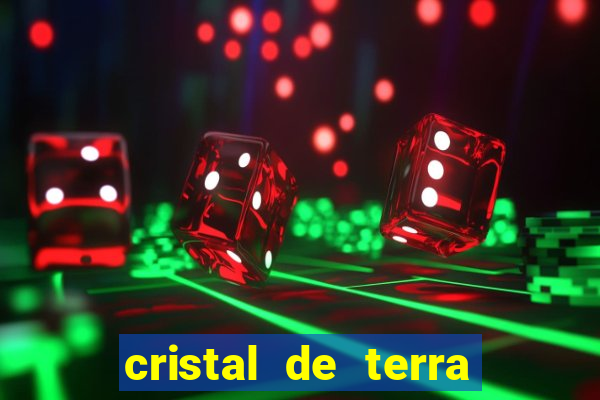 cristal de terra stardew valley