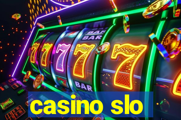 casino slo