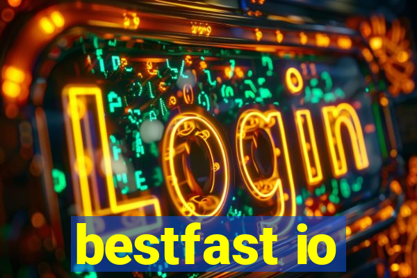 bestfast io