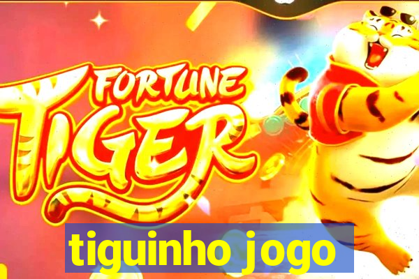 tiguinho jogo