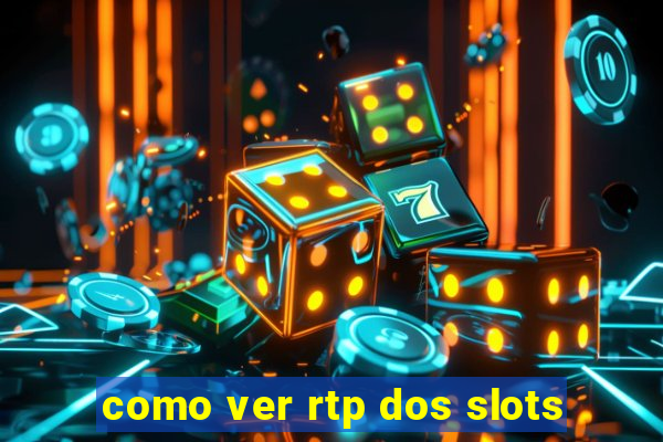 como ver rtp dos slots