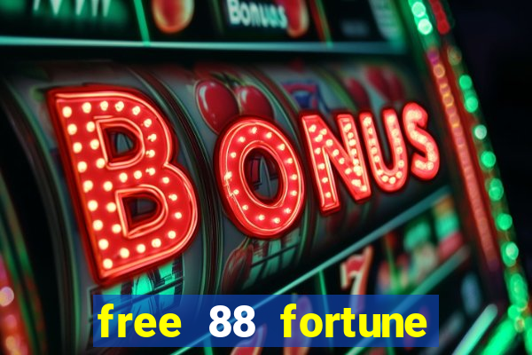 free 88 fortune slot machine