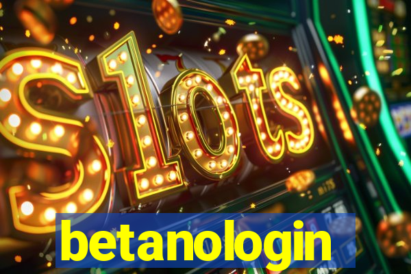 betanologin