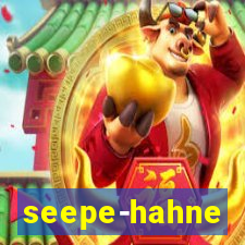 seepe-hahne