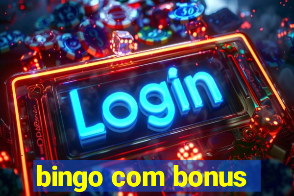 bingo com bonus