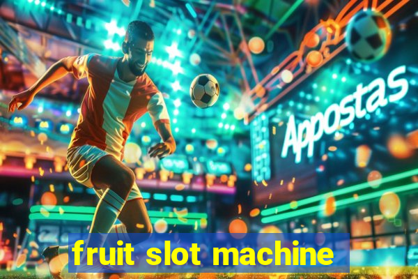 fruit slot machine