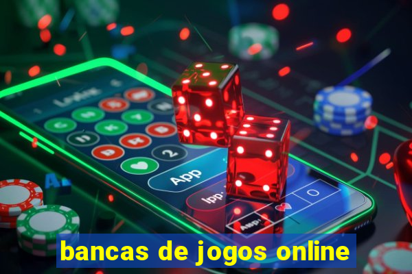 bancas de jogos online