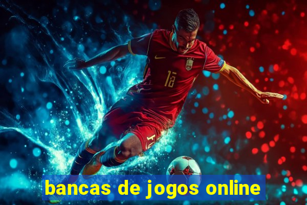 bancas de jogos online