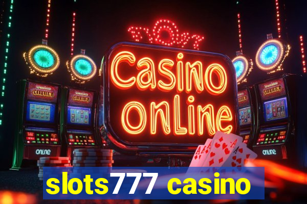 slots777 casino