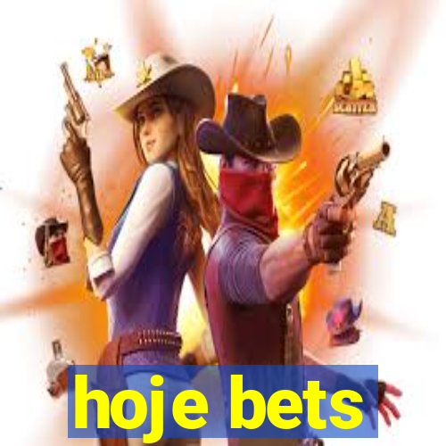 hoje bets