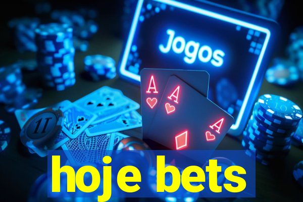 hoje bets