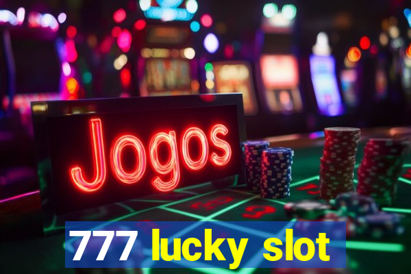 777 lucky slot