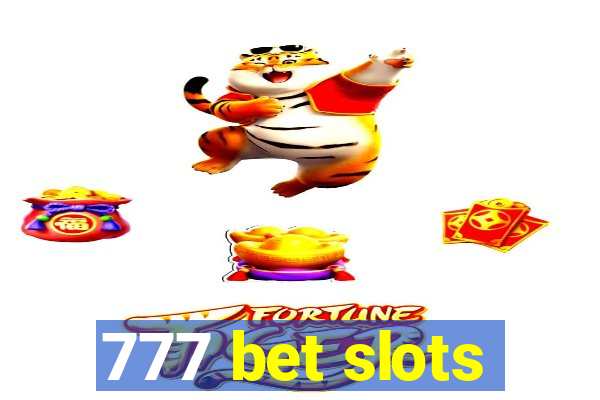 777 bet slots