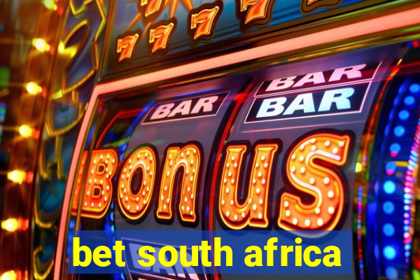 bet south africa