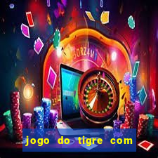 jogo do tigre com dinheiro demo