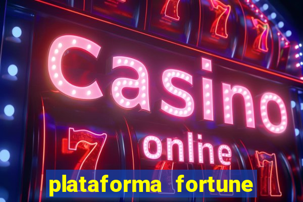 plataforma fortune tiger que mais paga