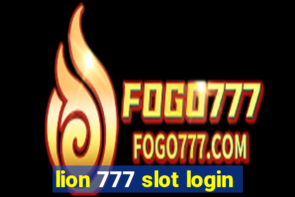 lion 777 slot login