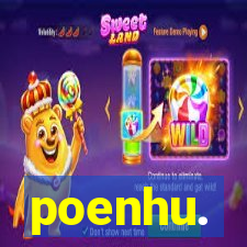 poenhu.