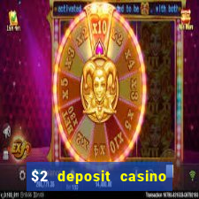 $2 deposit casino nz 2023