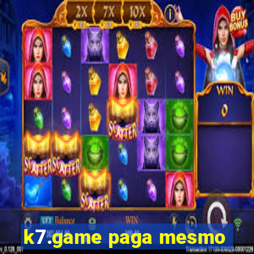 k7.game paga mesmo