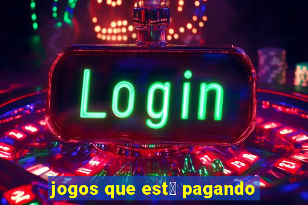 jogos que est谩 pagando