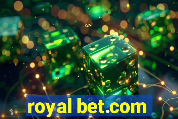 royal bet.com