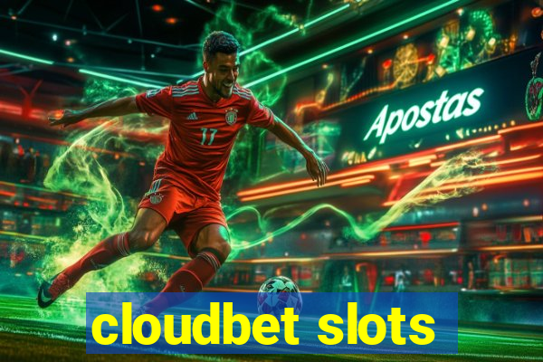 cloudbet slots