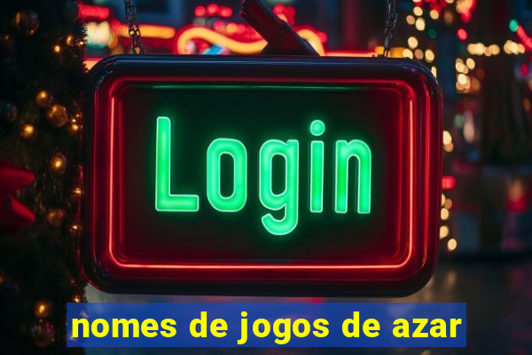 nomes de jogos de azar