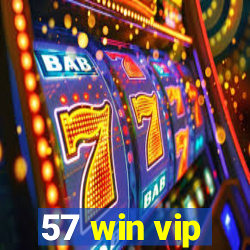 57 win vip