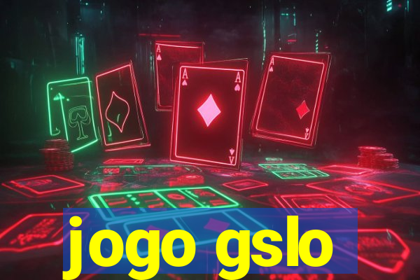 jogo gslo