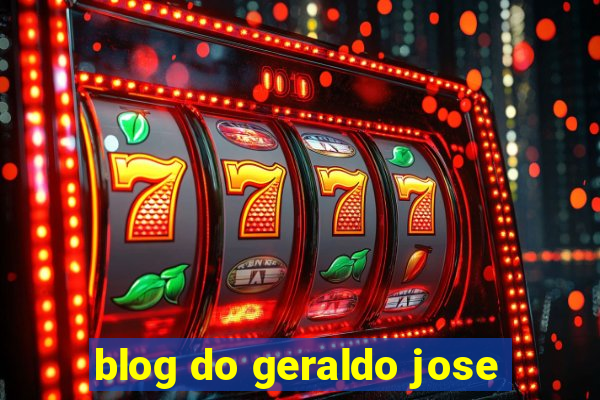 blog do geraldo jose