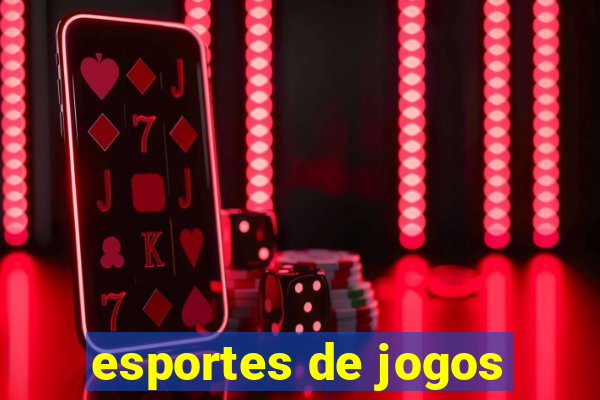 esportes de jogos