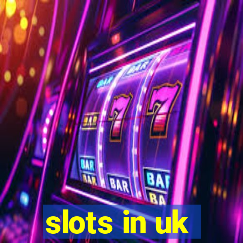 slots in uk