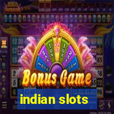 indian slots