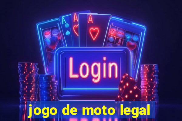 jogo de moto legal