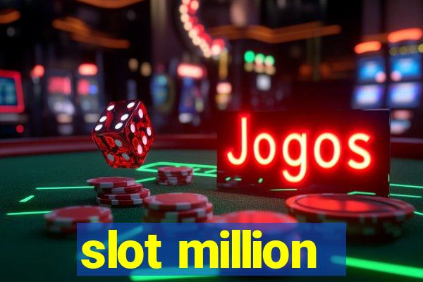 slot million