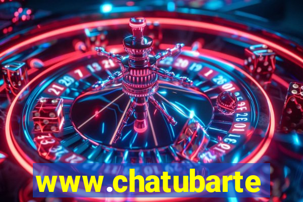 www.chatubarte