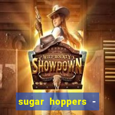 sugar hoppers - coin 777 start