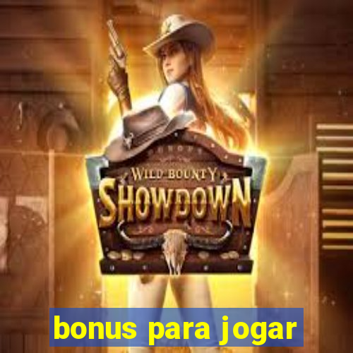 bonus para jogar