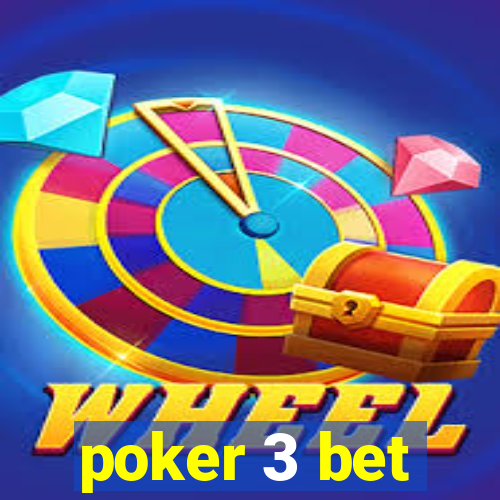 poker 3 bet