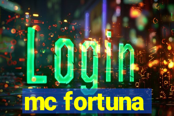 mc fortuna