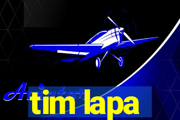 tim lapa