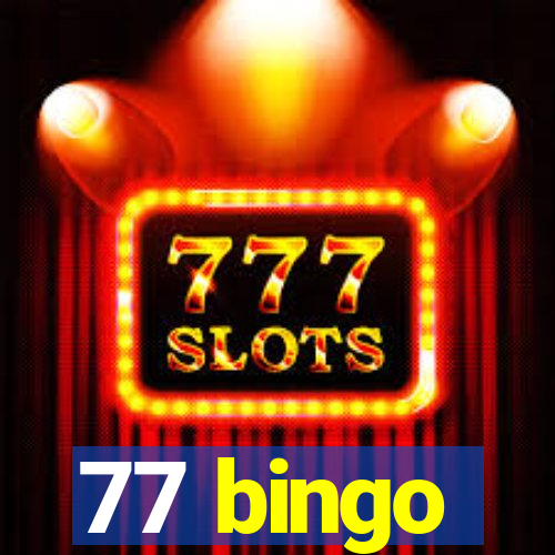 77 bingo