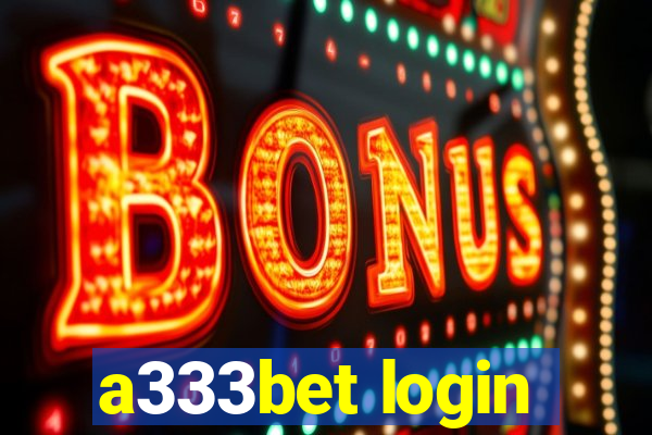 a333bet login