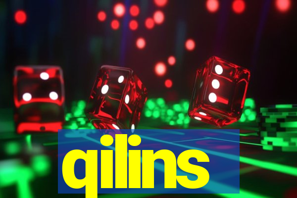 qilins