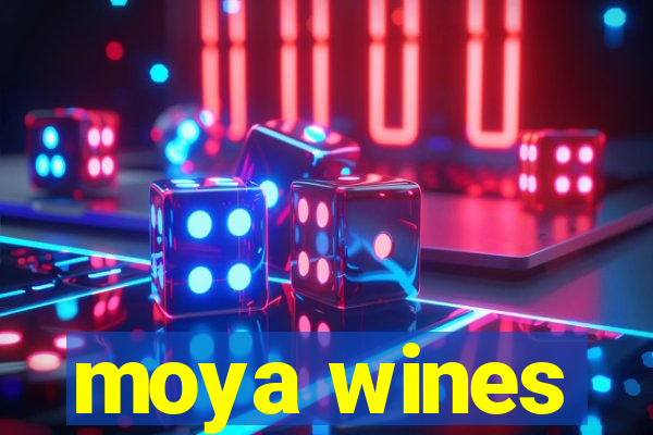 moya wines