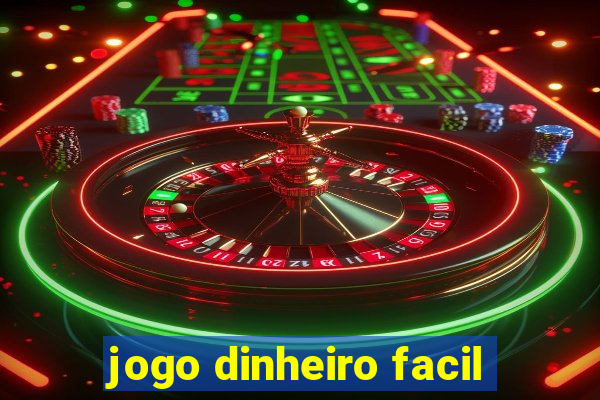 jogo dinheiro facil